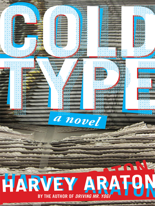 Title details for Cold Type by Harvey Araton - Available